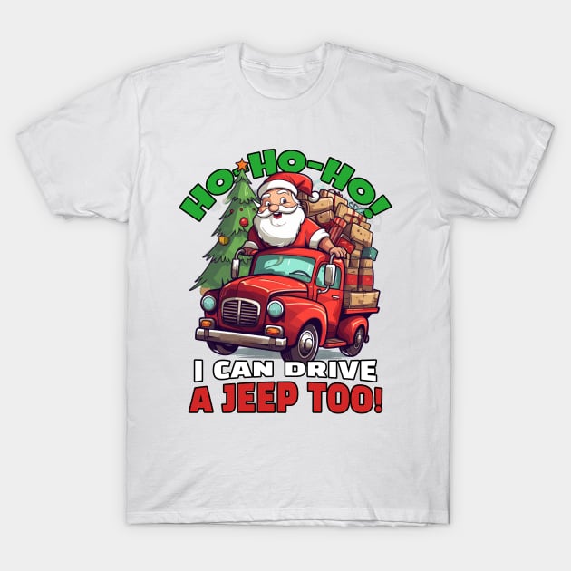 Even Santa drives a jeep! T-Shirt by mksjr